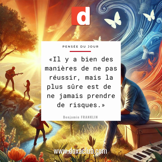 La clé de la réussite ? Oser prendre des risques !
