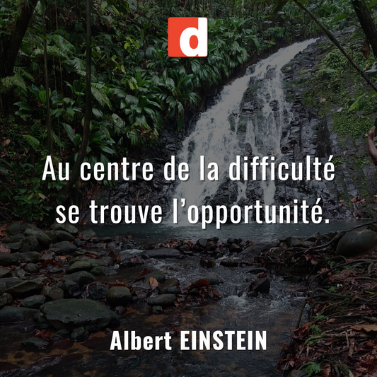 Et si la difficulté cachait une opportunité ?
